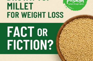 Brown Top Millet for Weight Loss: Fact or Fiction?