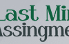 Last Minute Assignme...