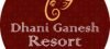 Dhani Ganesh Resort ...