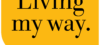 Living My Way