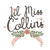 Lil Miss Collins Bur...